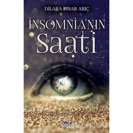 İnsomnia’nın Saati - Dilara Pınar Arıç - Gece Kitaplığı