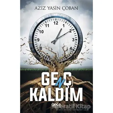 Genç Kaldım - Aziz Yasin Çoban - Gece Kitaplığı