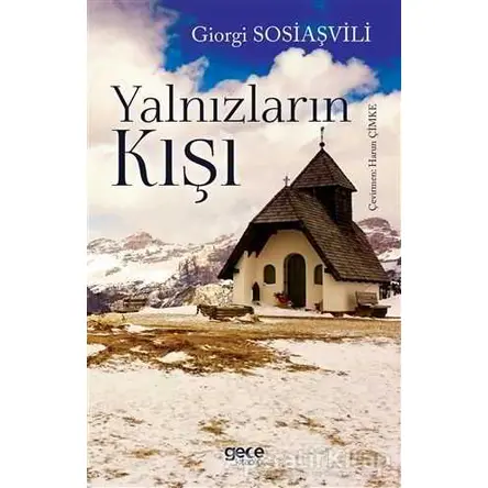 Yalnızların Kışı - Giorgi Sosiaşvili - Gece Kitaplığı