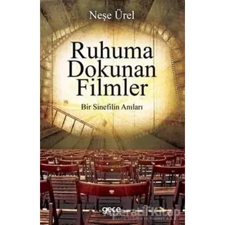 Ruhuna Dokunan Filmler - Neşe Ürel - Gece Kitaplığı