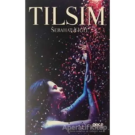 Tılsım - Sebahat Yiğit - Gece Kitaplığı