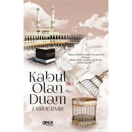Kabul Olan Duam - Zahide İzmir - Gece Kitaplığı