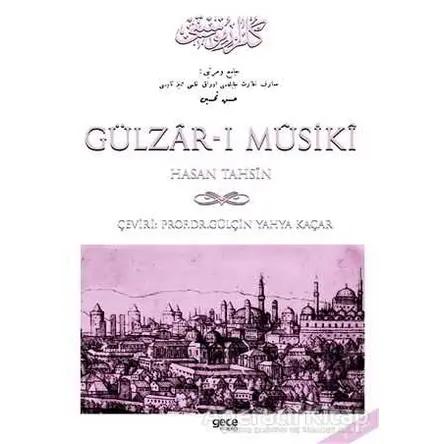 Gülzar-ı Musiki - Hasan Tahsin - Gece Kitaplığı