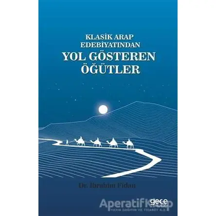 Yol Gösteren Öğütler - İbrahim Fidan - Gece Kitaplığı