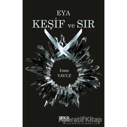 Eya Keşif ve Sır - Emre Yavuz - Gece Kitaplığı