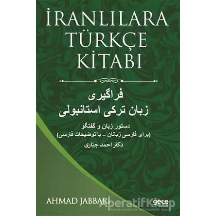 İranlılara Türkçe Kitabı - Ahmad Jabbari - Gece Kitaplığı