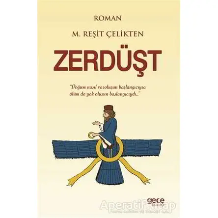Zerdüşt - M. Reşit Çelikten - Gece Kitaplığı