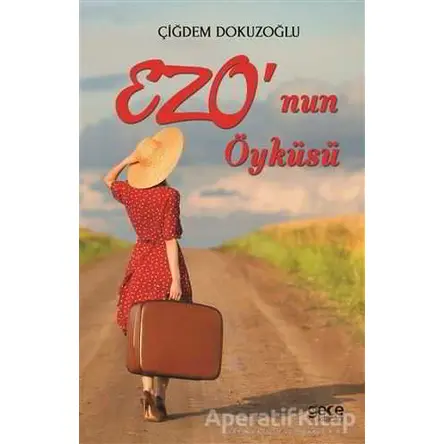 Ezonun Öyküsü - Çiğdem Dokuzoğlu - Gece Kitaplığı