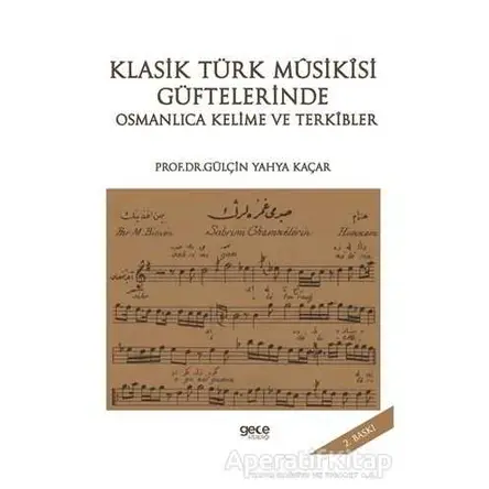 Klasik Türk Musikisi Güftelerinde Osmanlıca Kelime ve Terkibler