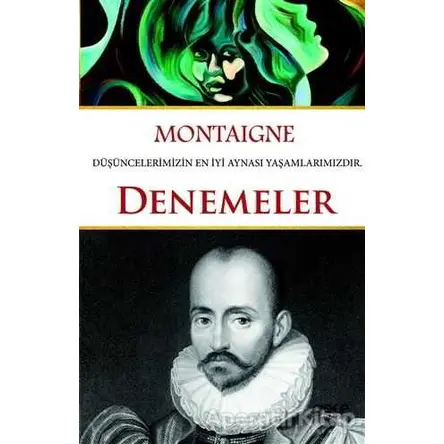 Denemeler - Michel de Montaigne - Gece Kitaplığı