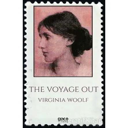 The Voyage Out - Virginia Woolf - Gece Kitaplığı