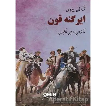 Türkistan Bayramı Ergenekon - Aminullah Nail Khangeldi - Gece Kitaplığı