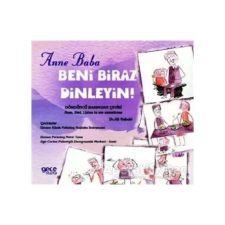 Anne Baba Beni Biraz Dinleyin! - Ali Sahebi - Gece Kitaplığı