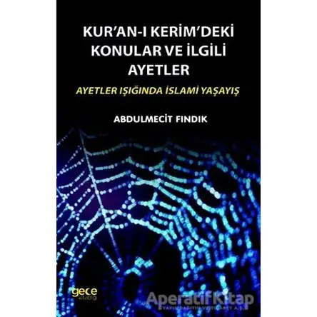 Kuran-ı Kerimdeki Konular ve İlgili Ayetler - Abdulmecit Fındık - Gece Kitaplığı