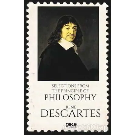 Selections from the Principle of Philosophy - Rene Descartes - Gece Kitaplığı
