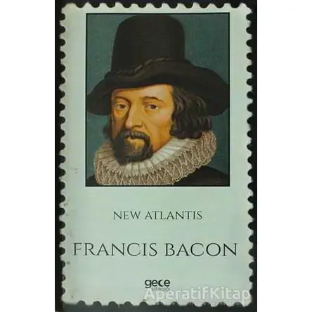 New Atlantis - Francis Bacon - Gece Kitaplığı