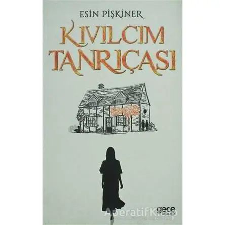 Kıvılcım Tanrıçası - Esin Pişkiner - Gece Kitaplığı