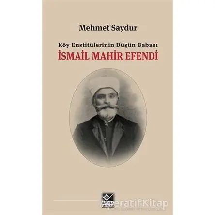 İsmail Mahir Efendi - Mehmet Saydur - Kaynak Yayınları