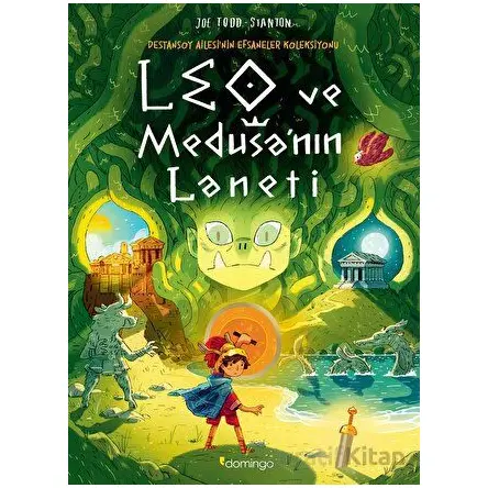 Leo ve Medusanın Laneti - Destansoy Ailesinin Efsaneler Koleksiyonu 4