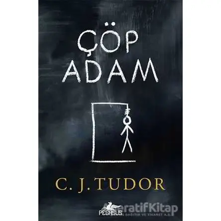 Çöp Adam - C. J. Tudor - Pegasus Yayınları