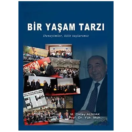 Bir Yaşam Tarzı - M. Oktay Alnıak - Liman Yayınevi