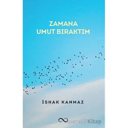 Zamana Umut Bıraktım - İshak Kanmaz - Bengisu Yayınları