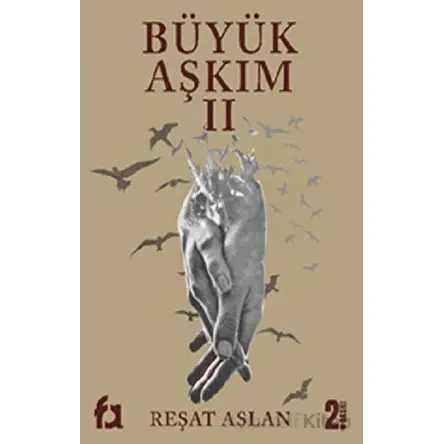 Büyük Aşkım 2 - Reşat Aslan - Fa Yayınları