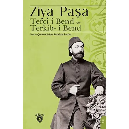 Terci-i Bend ve Terkib-i Bend - Ziya Paşa - Dorlion Yayınları