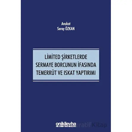 Limited Şirketlerde Sermaye Borcunun İfasında Temerrüt ve Iskat Yaptırımı
