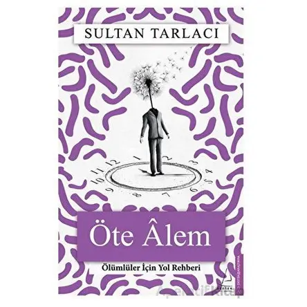 Öte Alem - Sultan Tarlacı - Destek Yayınları