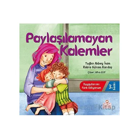Paylaşılamayan Kalemler - Rabia Gülcan Kardaş - Nesil Çocuk Yayınları