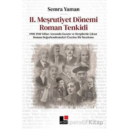 II. Meşrutiyet Dönemi Roman Tenkidi - Semra Yaman - Kesit Yayınları