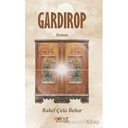 Gardırop - Rahel Çela Behar - Gülnar Yayınları