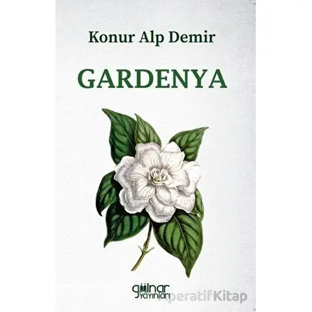 Gardenya - Konur Alp Demir - Gülnar Yayınları