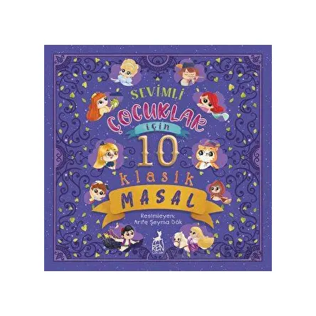 Sevimli Çocuklar İçin 10 Klasik Masal - Kolektif - Ren Çocuk