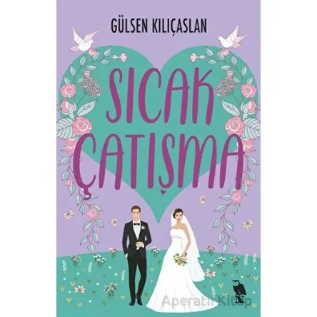 Sıcak Çatışma - Gülsen Kılıçaslan - Nemesis Kitap