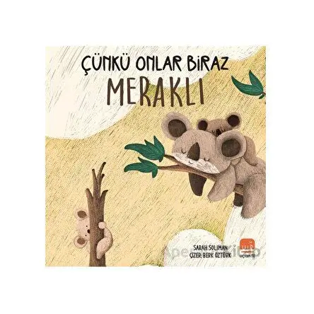 Çünkü Onlar Biraz Meraklı - Sarah Soliman - Uçan Fil Yayınları
