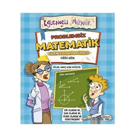 Problemsiz Matematik - Ebru Arık - Eğlenceli Bilgi Yayınları