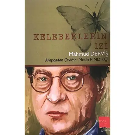 Kelebeklerin İzi - Mahmud Derviş - Kaos Çocuk Parkı Yayınları