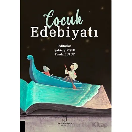 Çocuk Edebiyatı - Kolektif - Akademisyen Kitabevi