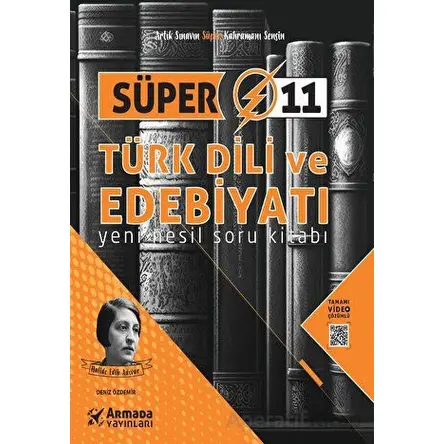 Süper 11 Türk Dili ve Edebiyatı Yeni Nesil Soru Kitabı - DENİZ ÖZDEMİR - Armada Yayınları