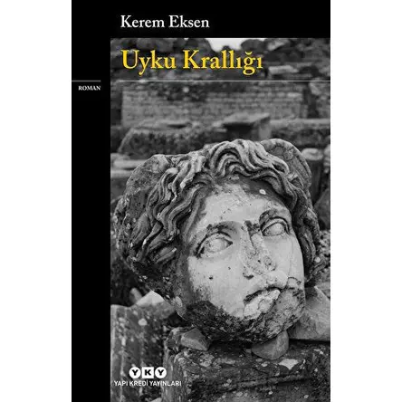 Uyku Krallığı - Kerem Eksen - Yapı Kredi Yayınları