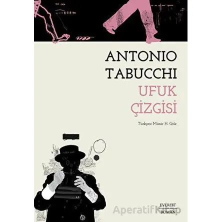 Ufuk Çizgisi - Antonio Tabucchi - Everest Yayınları