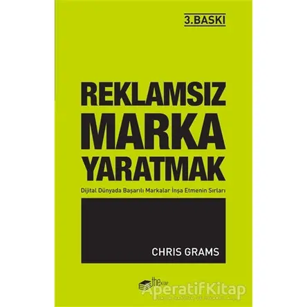 Reklamsız Marka Yaratmak - Chris Grams - The Kitap