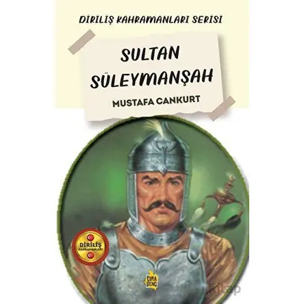 Sultan Süleymanşah - Mustafa Cankurt - Çıra Yayınları