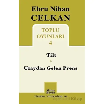 Toplu Oyunları 4 - Ebru Nihan Celkan - Mitos Boyut Yayınları