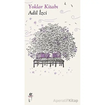 Yoklar Kitabı - Adil İzci - Oğlak Yayıncılık
