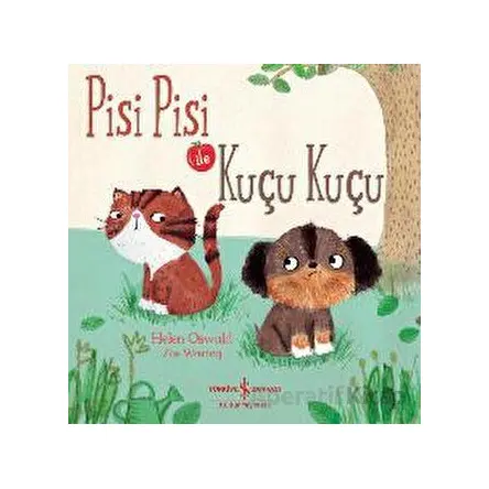 Pisi Pisi İle Kuçu Kuçu - Helen Oswald - İş Bankası Kültür Yayınları
