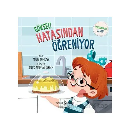 Gökseli Hatasından Öğreniyor - Melis Sonkaya - İş Bankası Kültür Yayınları