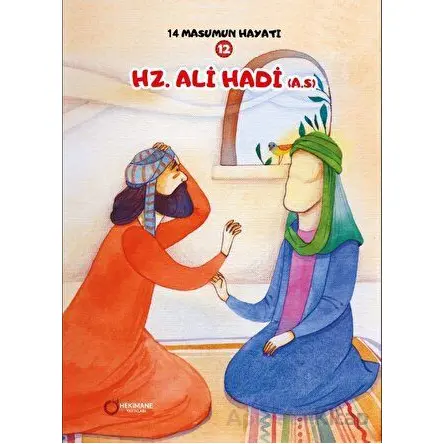 14 Masumun Hayatı (12) - Hz. Ali Hadi (A.S.) - Zehra Abdi - Hekimane Yayınları